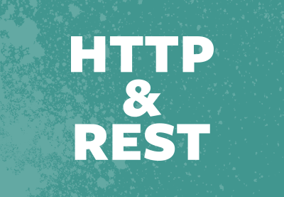 HTTP & REST